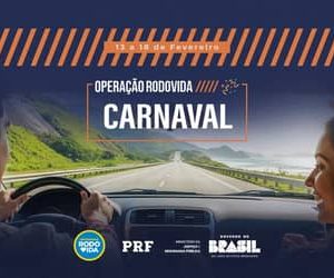 Operação Carnaval 2026: PRF intensifica fiscalização de rodovias