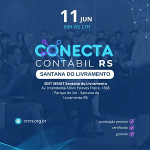 Conecta Contábil RS chega a Santana do Livramento com debates sobre inovação, agronegócio e desenvolvimento profissional