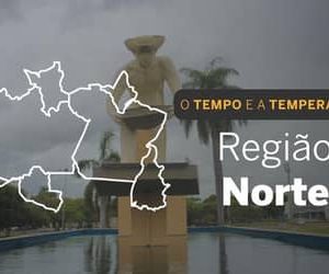 O TEMPO E A TEMPERATURA: sábado (2) com fortes chuvas no Norte