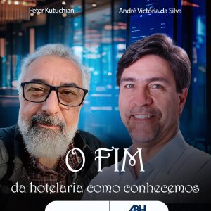 O Fim da Hotelaria como Conhecemos: o que mudou nas últimas duas décadas e o que vem a seguir