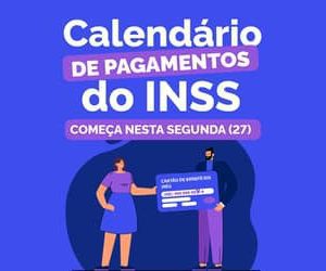 INSS inicia pagamento dos benefícios de julho nesta segunda-feira (27)