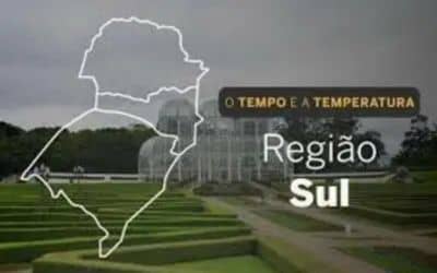 O TEMPO E A TEMPERATURA: Confira a previsão do tempo para a Região Sul nesta sexta-feira (17)