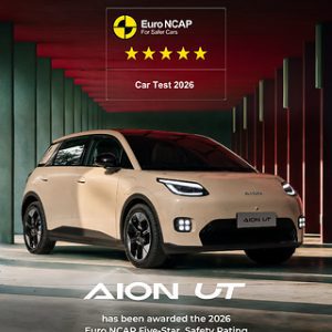 Redefinindo os limites de segurança para veículos elétricos compactos! AION UT conquista classificação de cinco estrelas no Euro NCAP em 2026
