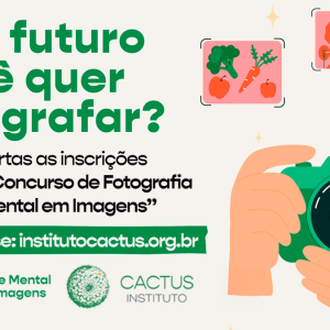 Instituto Cactus abre inscrições para concurso de fotografia