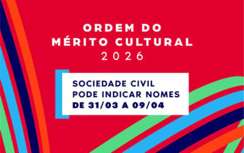 OrdemdoMritoCultural2026sociedadecivilpodeindicarnomesde3103a0904_0779175001775158611.jpeg